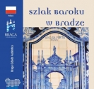 Szlak baroku w bradze
