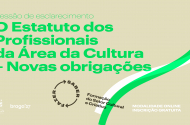 ‘SABER ⟷ FAZER’ esclarece agentes culturais sobre Estatuto dos Profissionais