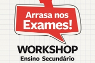 Workshop “Arrasa nos Exames” realiza-se dia 7 de Maio