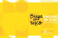 Braga em Risco - Encontro de Ilustração 2019