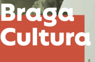 Braga Cultura - Agosto 2024