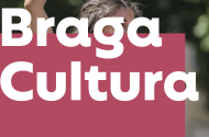 Braga Cultura - Maio 2024