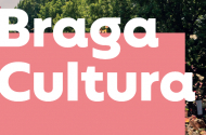 Braga Cultura - Maio 2023