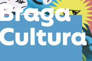 Braga Cultura - Agosto 2023