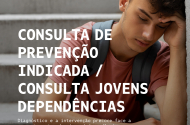 Consulta de Prevenção em Jovens na área das Dependências