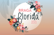 Inscrições para Braga Florida 2021 até 31 de Maio