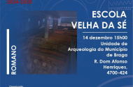 Ciclo de Encontros com o Património percorre o legado romano de Braga