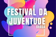Abertas Candidaturas para a Área Alimentar – Street Food e Bebidas do I Festival da Juventude de Braga