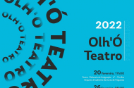 Programa “Olh’Ó Teatro” leva espetáculos a Sequeira, S. João do Souto e Nogueira