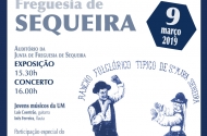 Exposição e Concerto: Celebrar o Património Musical da Freguesia de Sequeira 