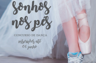 Inscrições (re)abertas para concurso de dança ‘Sonhos nos Pés” 