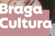 Braga Cultura - Agosto 2022