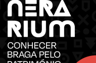 ITINERARIUM - conhecer Braga pelo património