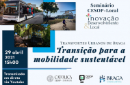 Seminário Transição para a Mobilidade Sustentável Inclusiva e Inteligente em Braga