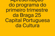 Braga 25 revela programa à Cidade
