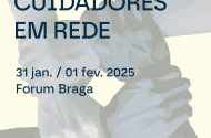 Braga promove primeiro congresso sobre cuidadores informais - imagem #2