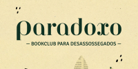 Paradoxo - Bookclub para desassossegados