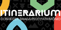ITINERARIUM - Conhecer Braga pelo Património