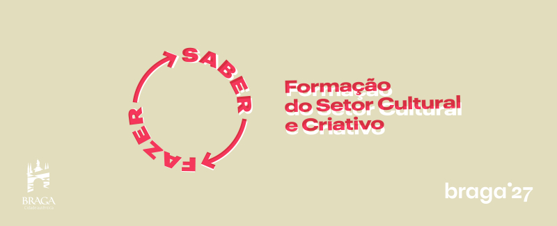 Município e Braga’27 apresentam ciclo de formações “SABER->FAZER”
