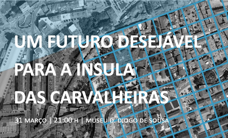 Município de Braga promove debate sobre o futuro da Ínsula das Carvalheiras