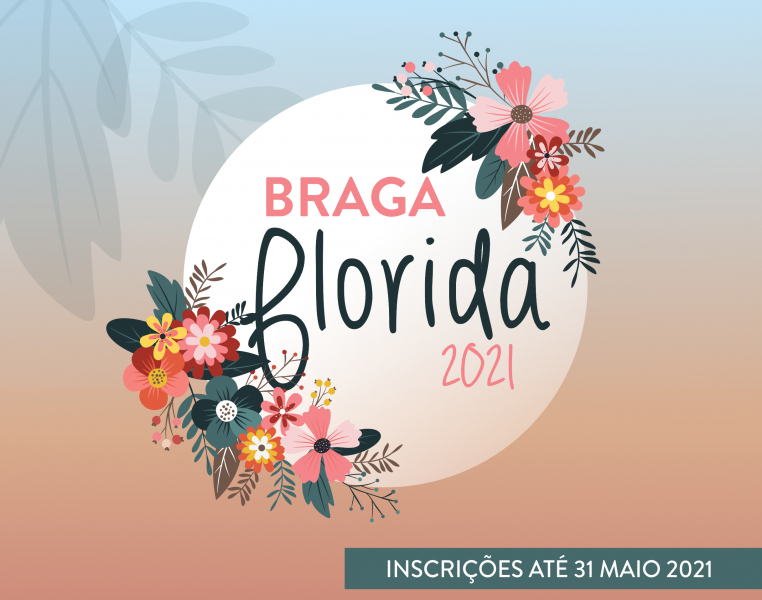 Inscrições para Braga Florida 2021 até 31 de Maio