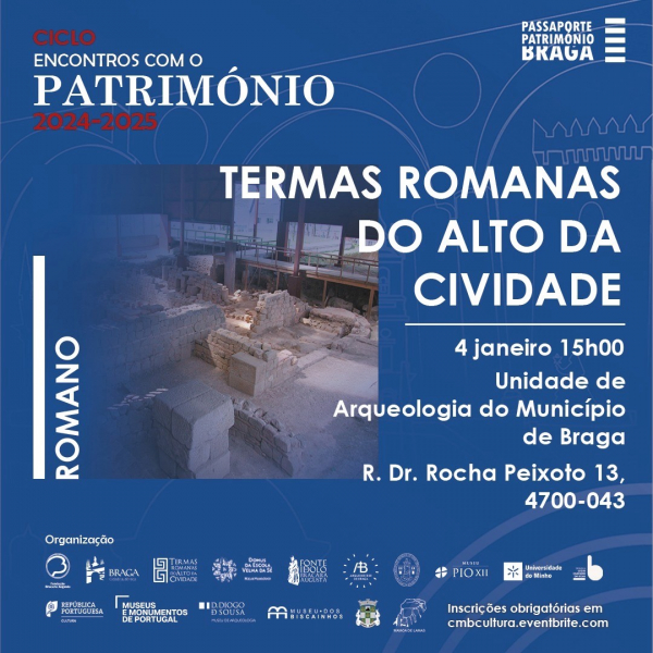 Ciclo de Encontros com o Património percorre o legado romano de Braga