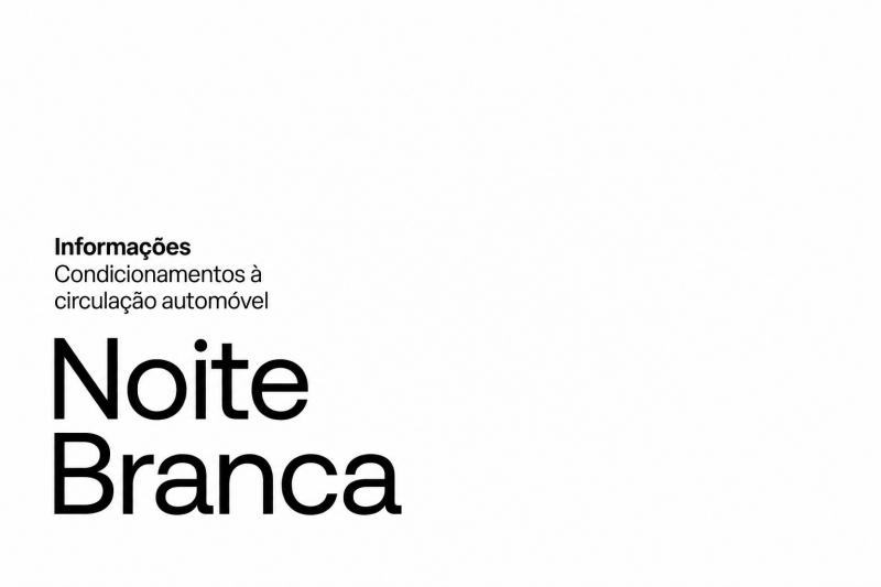 Noite Branca: Condicionamentos de Trânsito