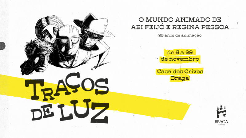 Exposição 'Traços de Luz - O Mundo Animado de Abi Feijó e Regina Pessoa’