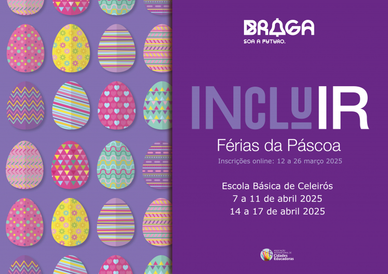 Município de Braga abre inscrições para o Programa [inclu]IR - Férias da Páscoa 2025