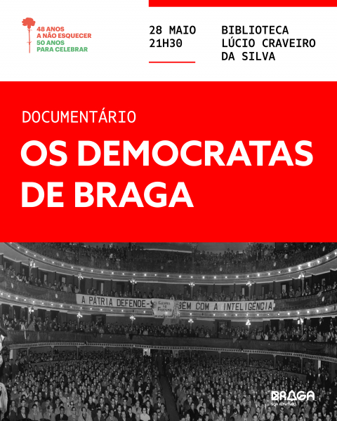 Braga apresenta versão alargada de “Os Democratas de Braga” no centenário do 28 de Maio
