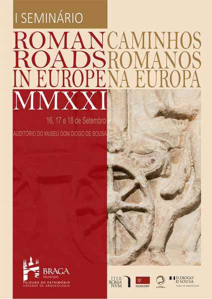 I Seminário “Roman Roads in Europe”