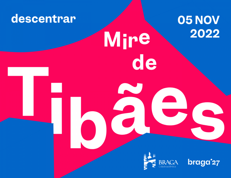 Mire de Tibães é a próxima freguesia a dar palco ao Descentrar