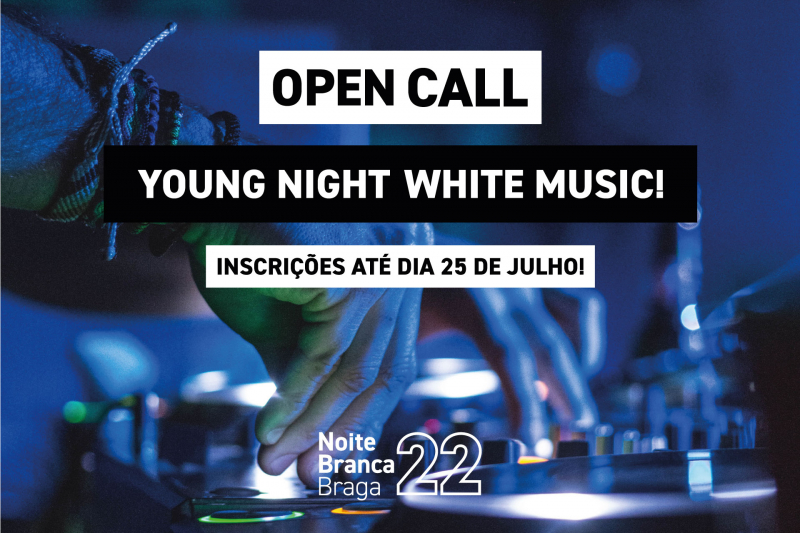 Concurso de Dj’s Young White Night Music está a decorrer até 25 de Julho