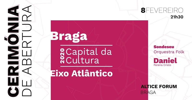 Cerimónia de Abertura Oficial da VI Capital da Cultura do Eixo Atlântico