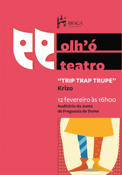 Olh'Ó Teatro | 12 Fevereiro | Auditório da Junta de Freguesia de Dume