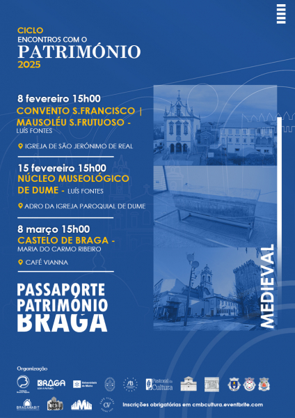 Ciclo “Encontros com o Património” promove património medieval de Braga 