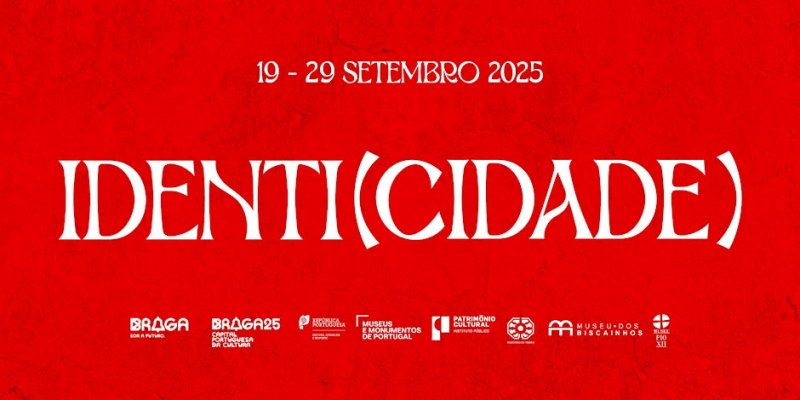 IDENTI(CIDADE): 10 dias para descobrir o património de Braga