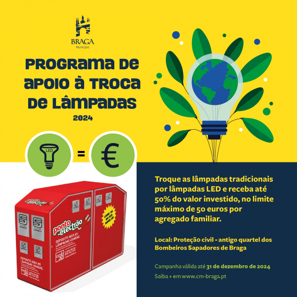 Município de Braga promove campanha de apoio à troca de lâmpadas